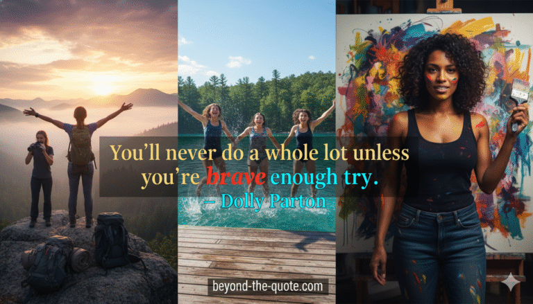 A triptych image featuring women embracing adventure and creativity, with Dolly Parton's quote "You'll never do a whole lot unless you're brave enough to try"